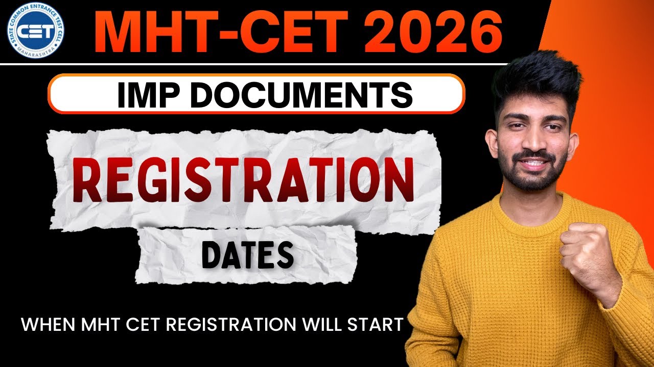 Mht Cet Registration Process Dates 2026 | Documents Required for MHT CET Registration 2026
