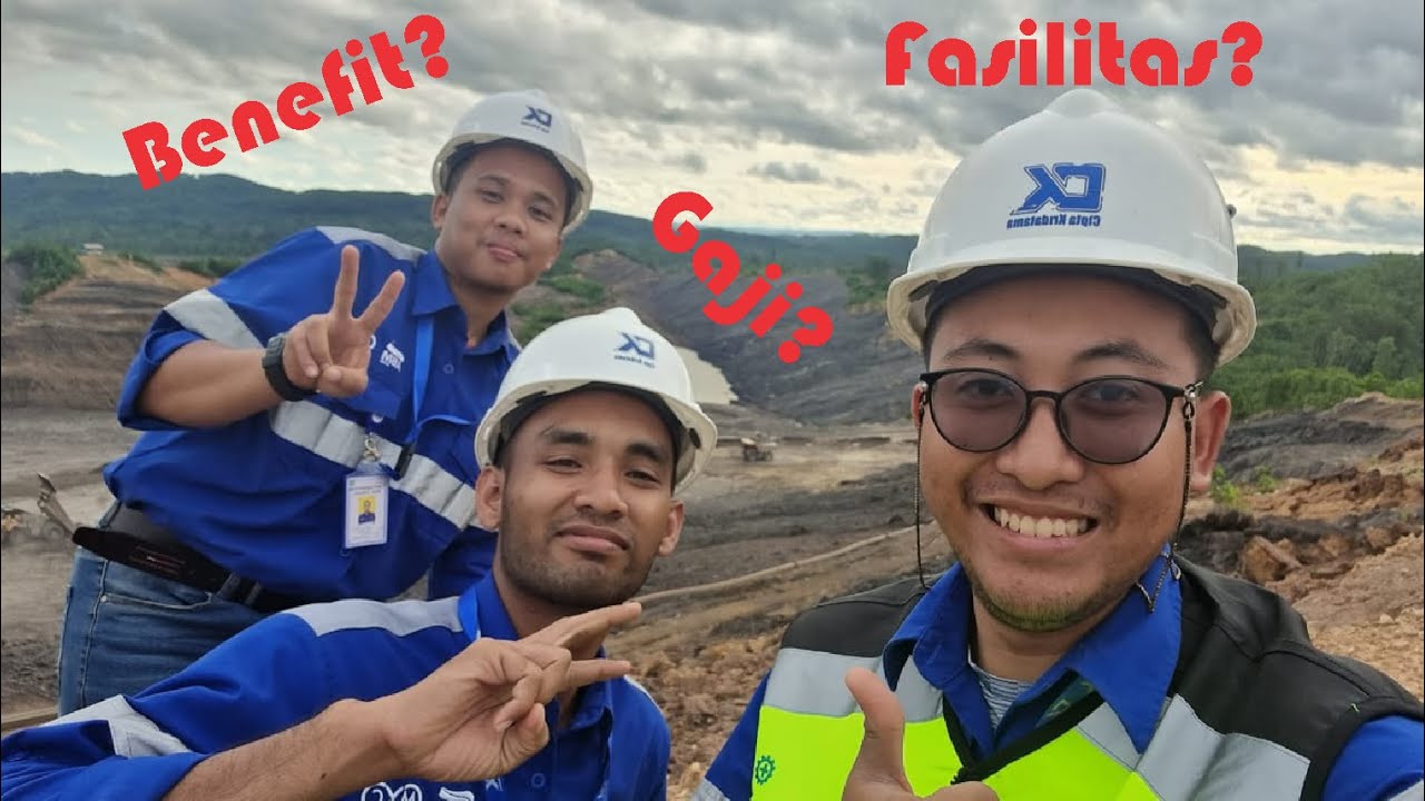 Review gaji, fasilitas dan benefit kerja di pertambangan [Pengalaman pribadi] #tambang #ikn #coal