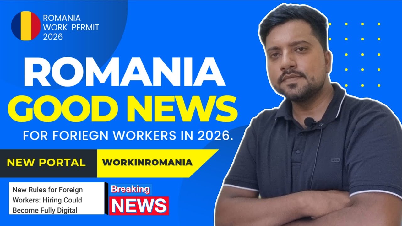ROMANIA Work Permit : Good News ! ROMANIA WORK PERMIT NEW UPDATE ! Romania Work Permit 2026