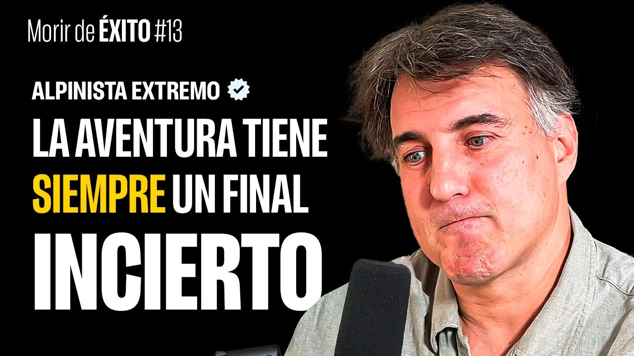 Enfrentarse a la Muerte para Encontrar el Éxito | Carlos Suárez - Alpinista EXTREMO