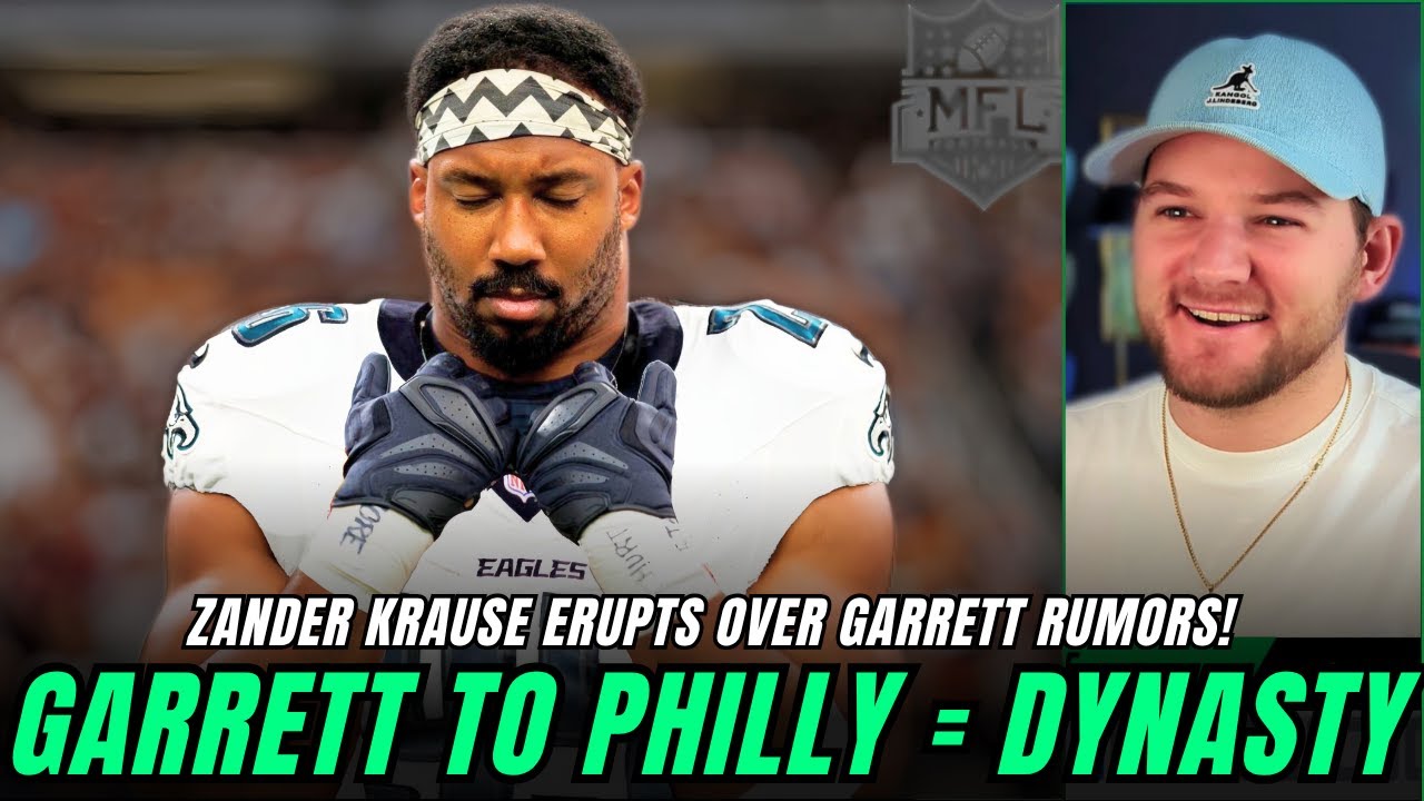 Zander Krause ERUPTS Over Myles Garrett to Eagles Rumors & Anyone Saying They SHOULD NOT Do It!