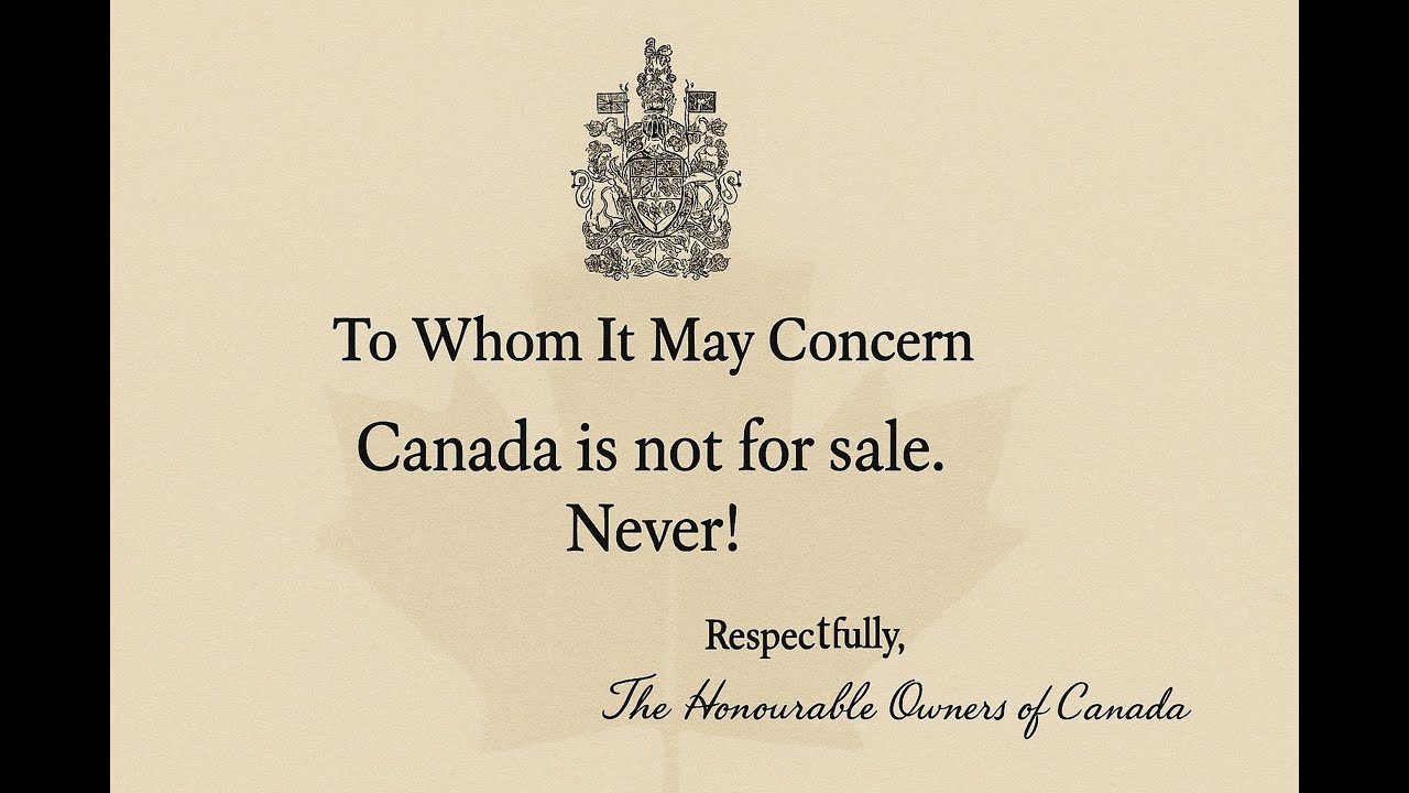 An Open Letter from the Honourable Owners of Canada 🇨🇦 (Satirical Anthem to Donald J. Trump)