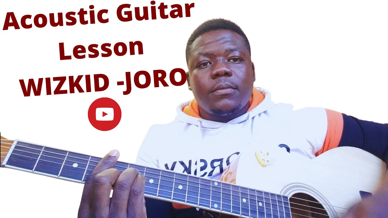 How to Play Joro [WizKid] - Easy Acoustic Guitar Tutorial (easy chords)