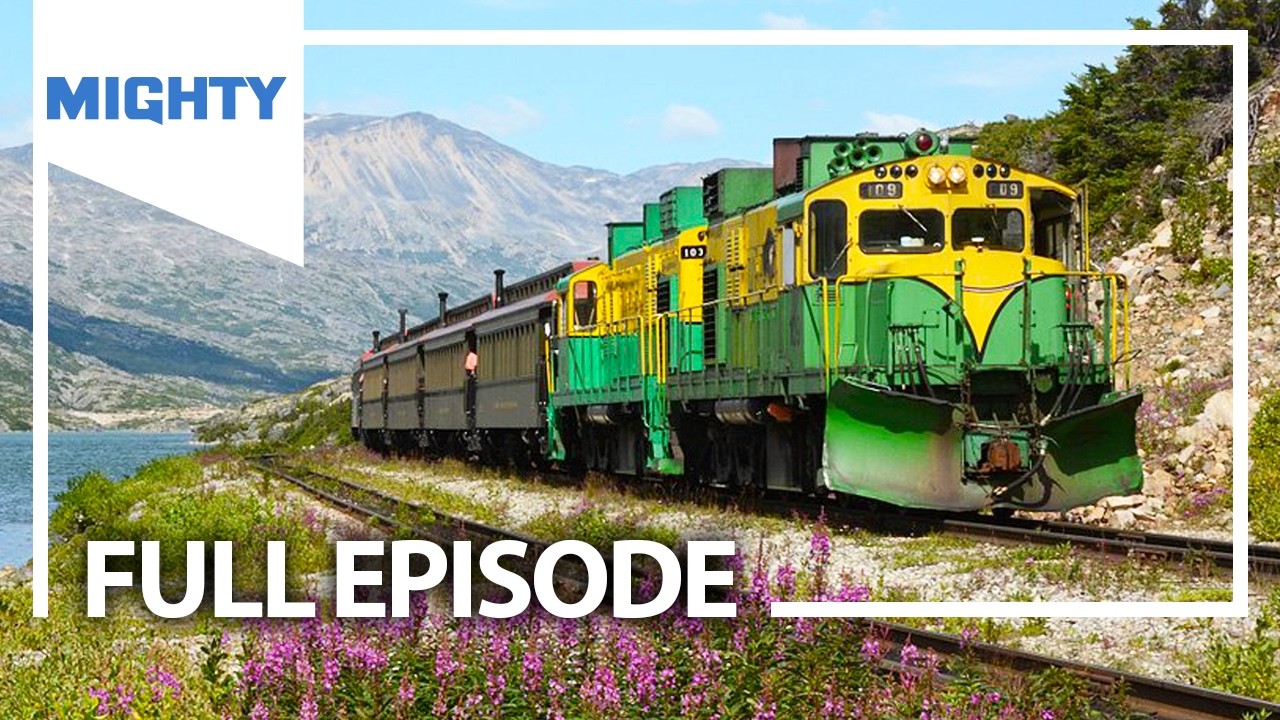 Mighty Trains: White Pass & Yukon Route | Season 1 Episode 4 (Full Episode) | MIGHTY