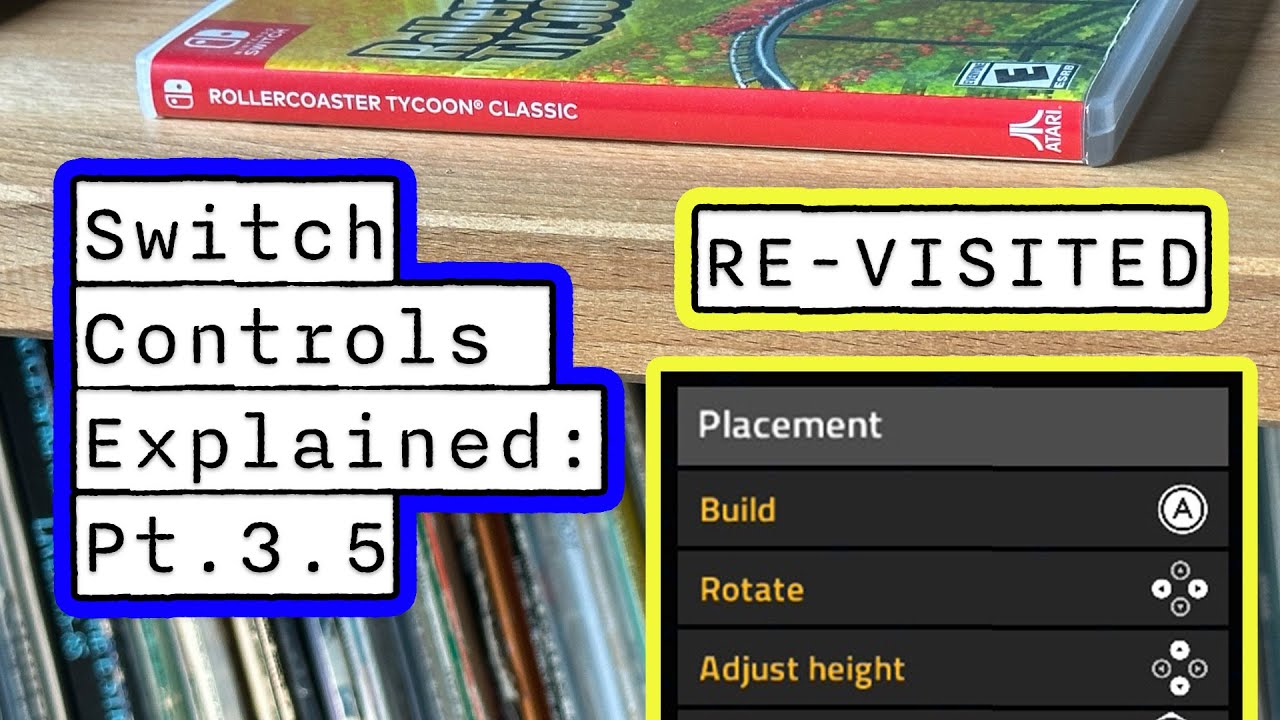 RollerCoaster Tycoon Classic Nintendo Switch Controls Explained (Pt.3.5: Placement RE-VISITED)