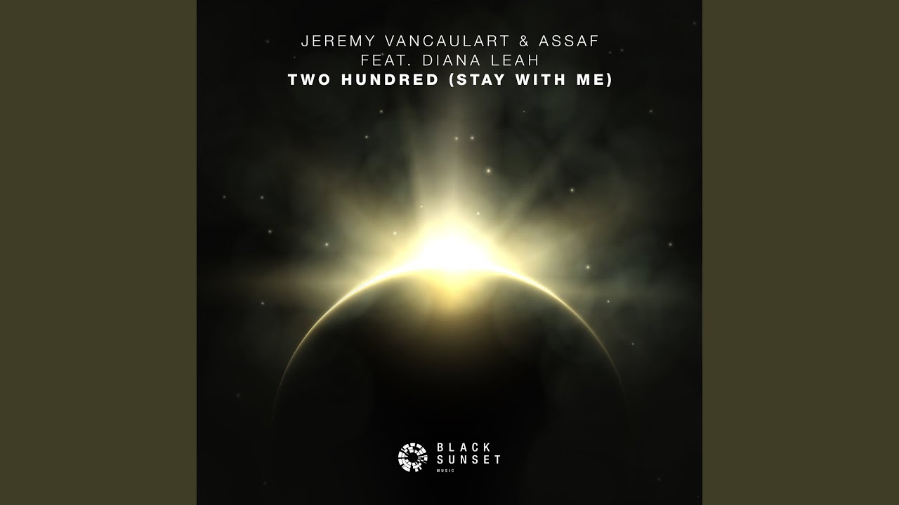Two Hundred (Stay With Me) (Extended Mix)