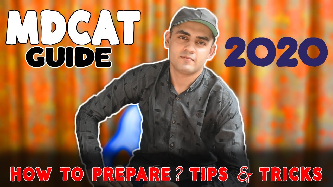 Quick Guide to MDCAT 2020 | How to Study | Tips | Faran Afzal