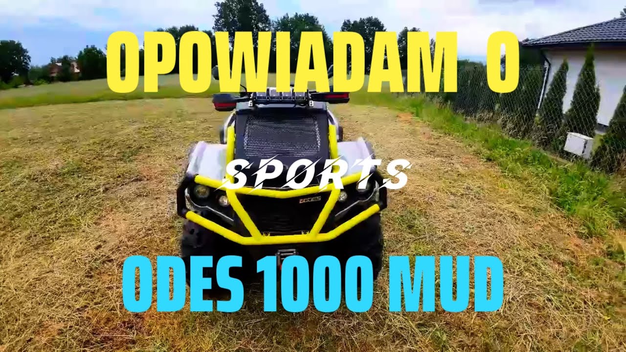 OPOWIADAM  O  ODES 1000 MUD.  Nasz Król w Teamie .