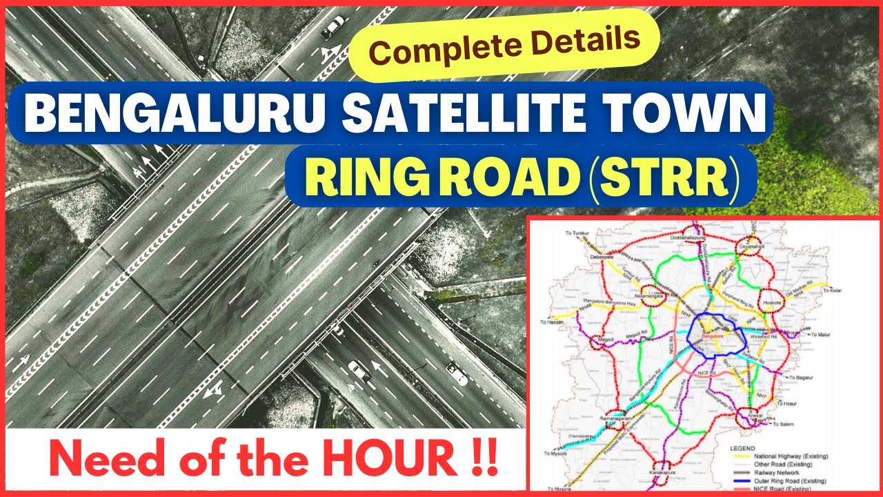 Bangalore Satellite Town Ring Road Project Details Current Progress & Latest Updates STRR Route Map