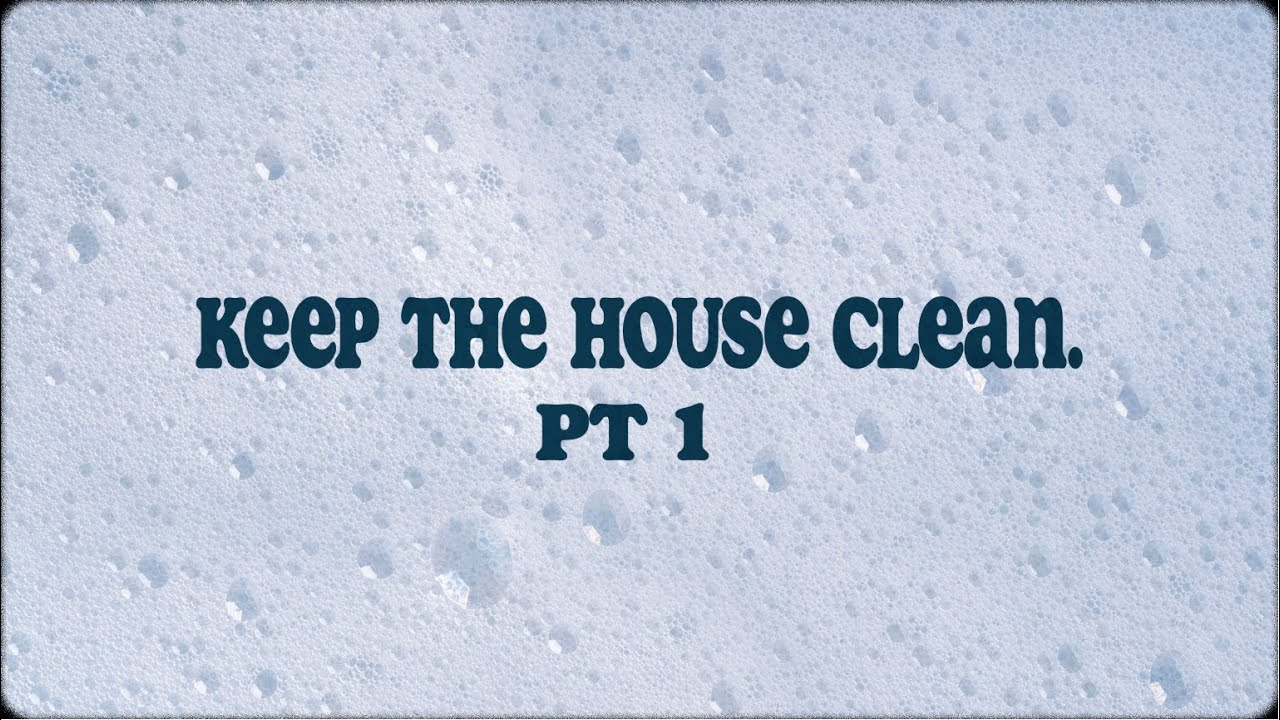 Keep The House Clean - PT.1 | Dean Forster | Livestream