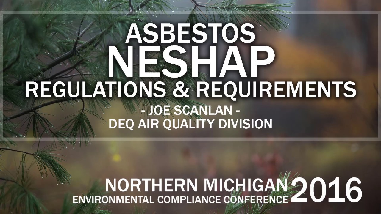 NMECC 12.07.16 - Asbestos NESHAP Regulations and Requirements - Joe Scanlan