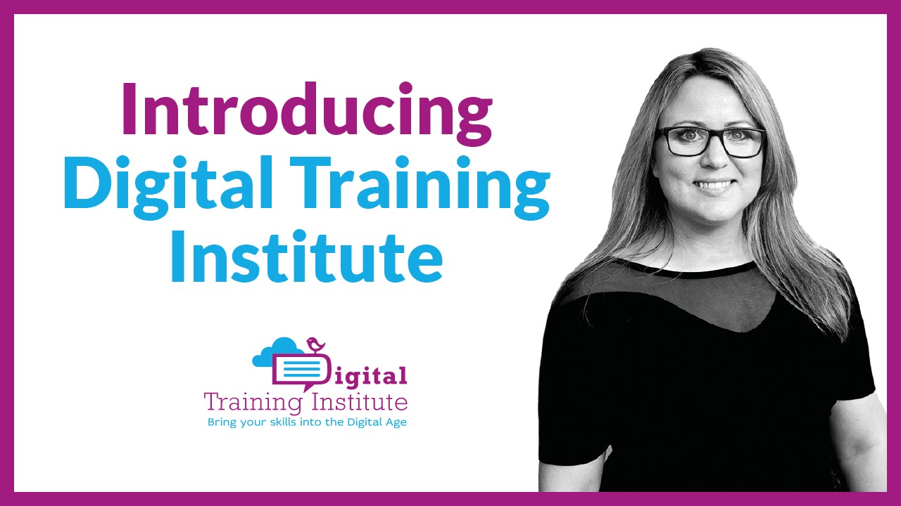 Digital Training Institute - An Introduction