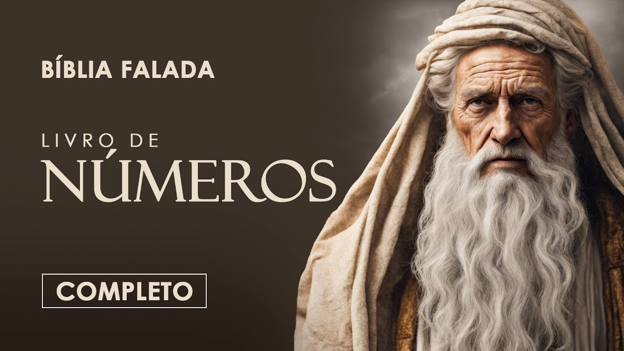 N&uacute;meros | Completo | B&iacute;blia Falada (A Mensagem)