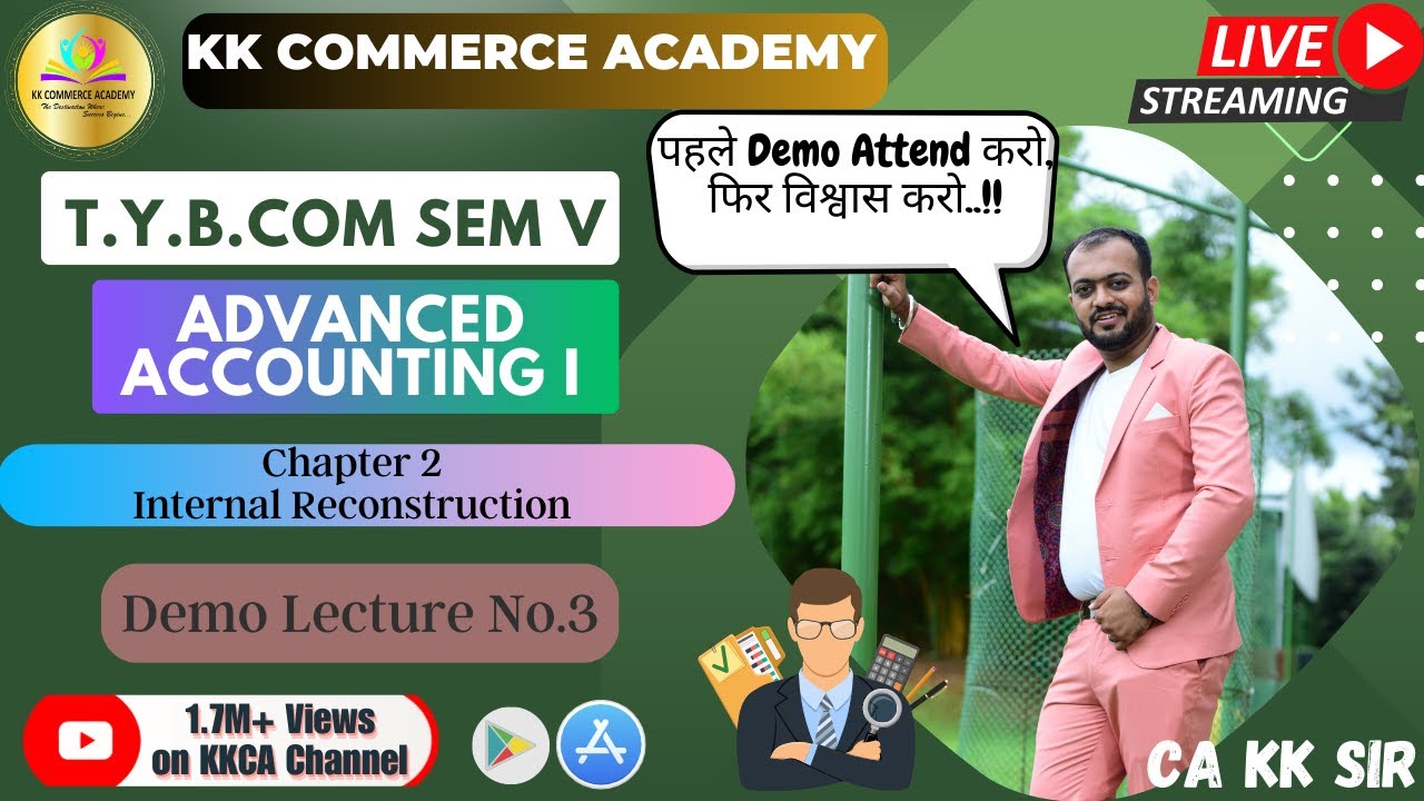 Internal Reconstruction | Lecture 3 | Advanced Accounting I Tybcom |Semester 5| Chapter 2 |  