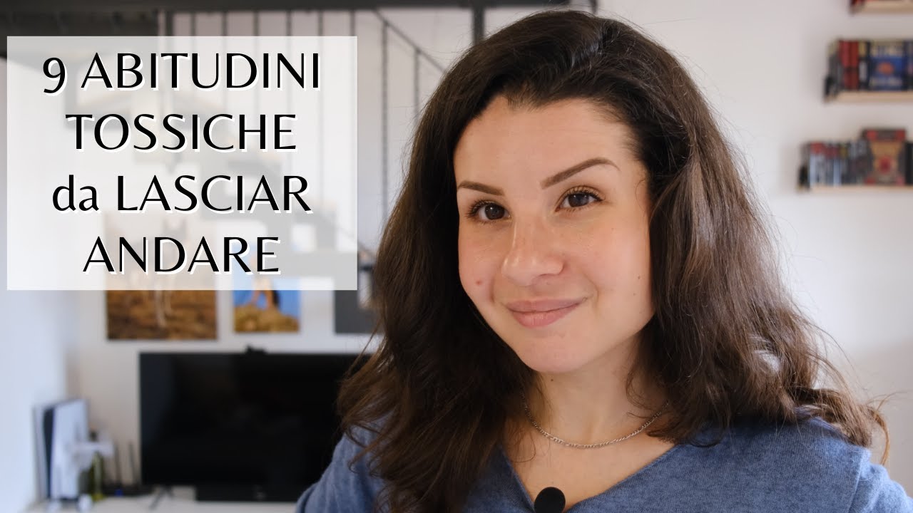 9 ABITUDINI TOSSICHE che ho lasciato andare - MINIMALISMO e DECLUTTERING per una vita migliore