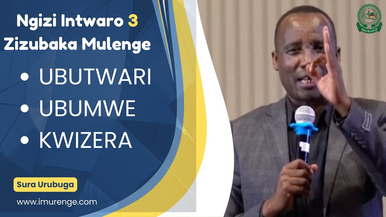 NGIZI INTWARO 3 ZISHOBORA KUTWUBAKIRA MULENGE | Insights from Pastor MUKIRE ANTOINE!
