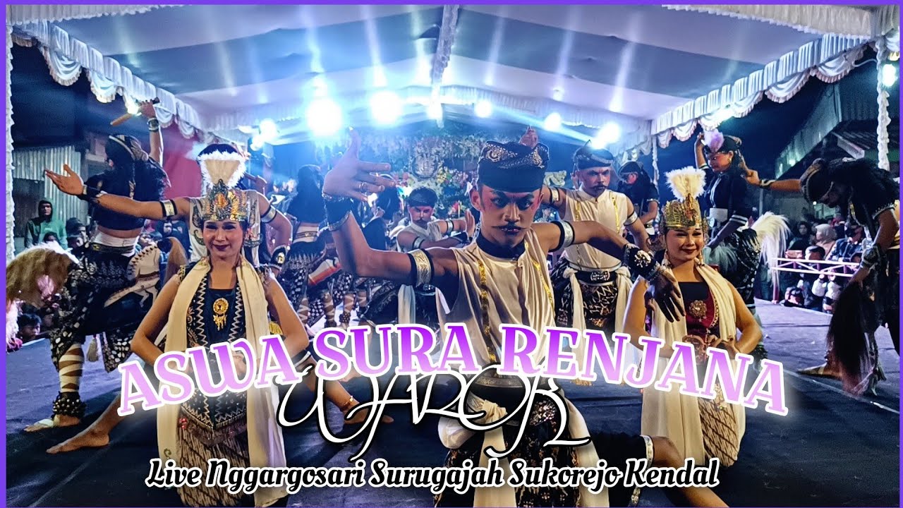 WAROK ASR ASWA SURA RENJANA live Nggargosari Surugajah Sukorejo Kendal 