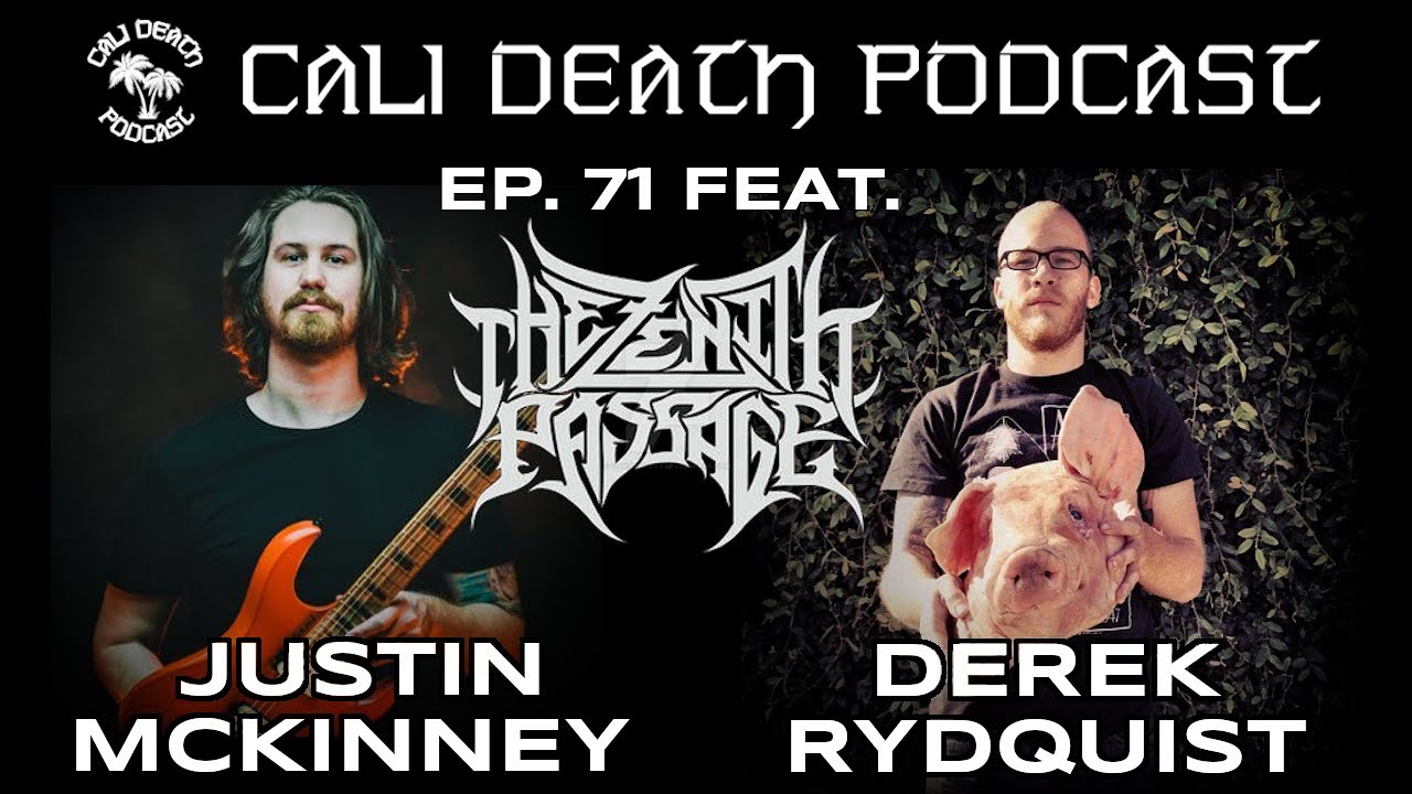 Episode 71 - The Zenith Passage (Justin McKinney, Derek Rydquist)