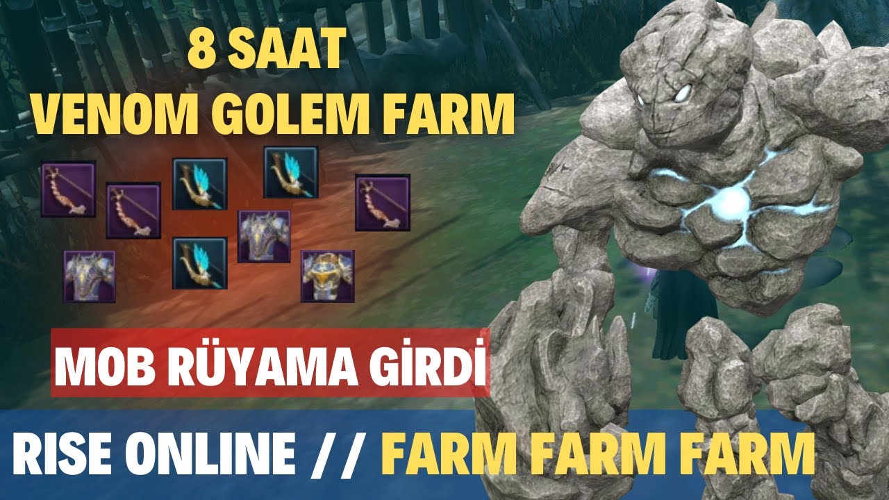 8 SAAT VENOM GOLEM FARMLADIM RÜYAMA GİRDİ - HİÇ FENA DEĞİL - Rise Online World Farm - Haddar Farm