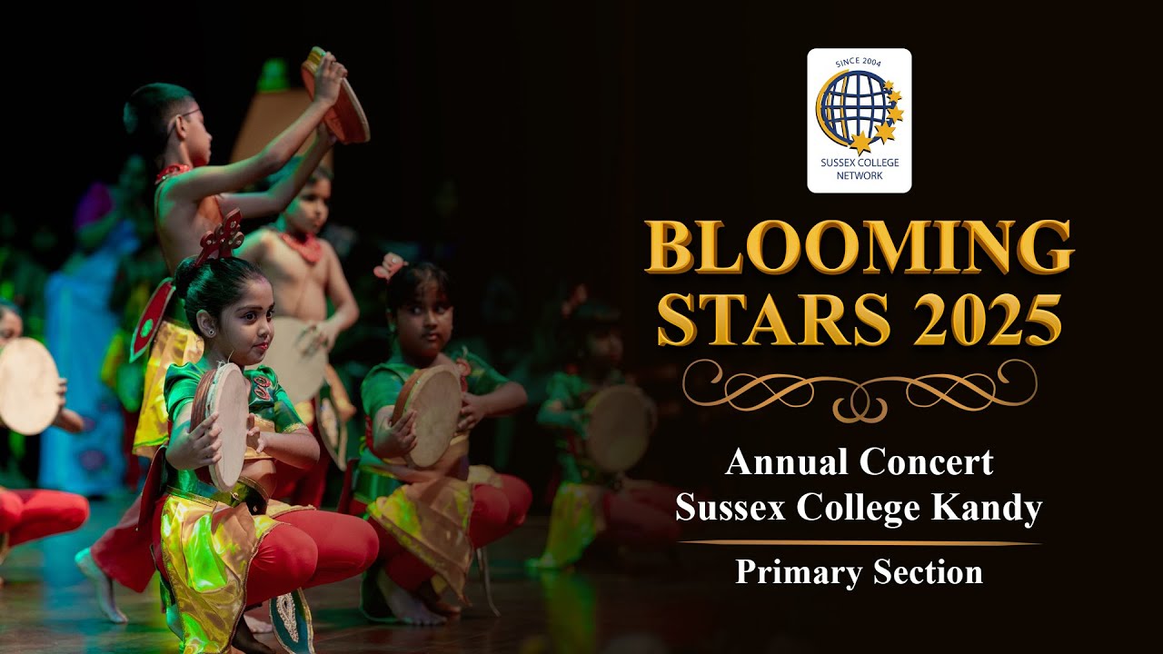 BLOOMING STARS 2025 | Sussex College Kandy | Primary Section