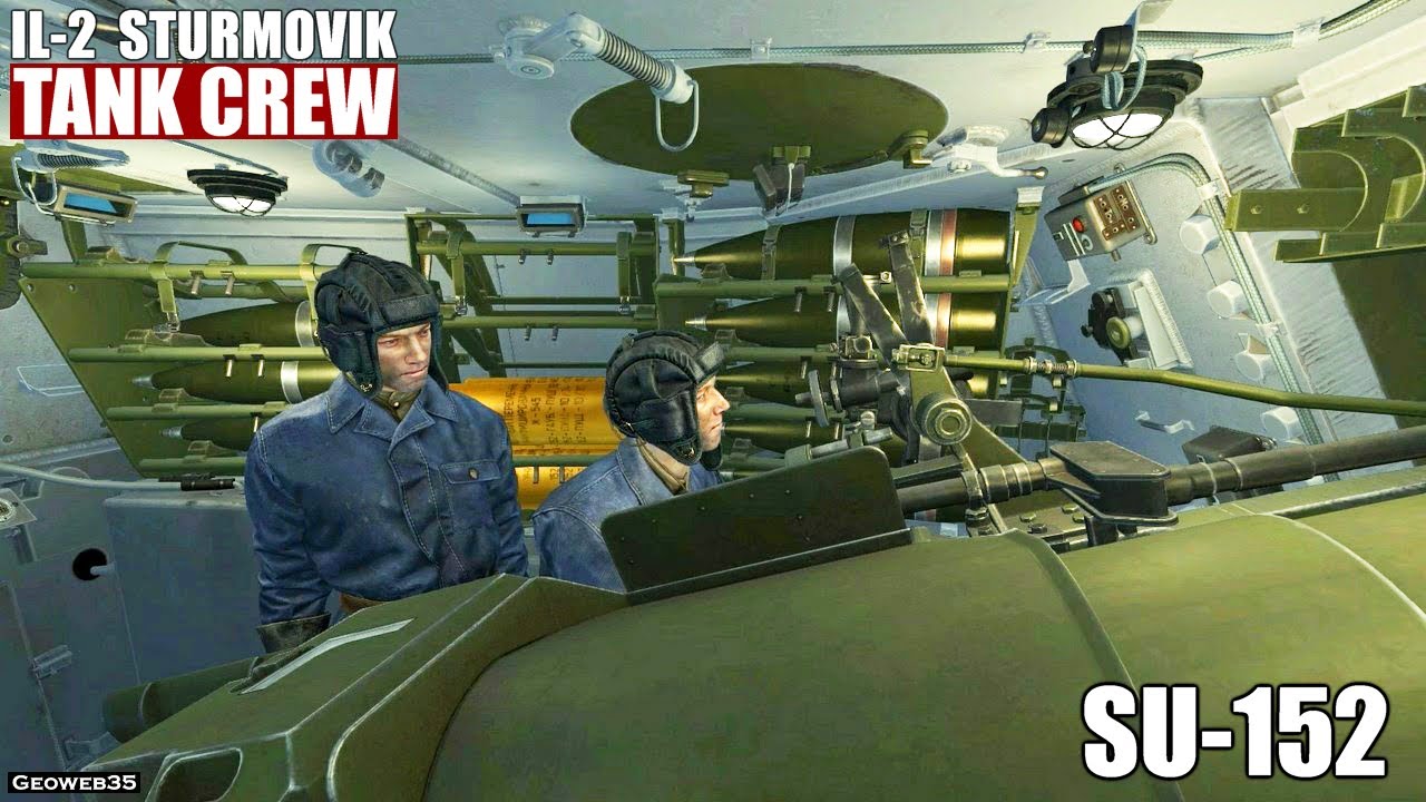 IL-2 Tank Crew SU-152 Zveroboy 