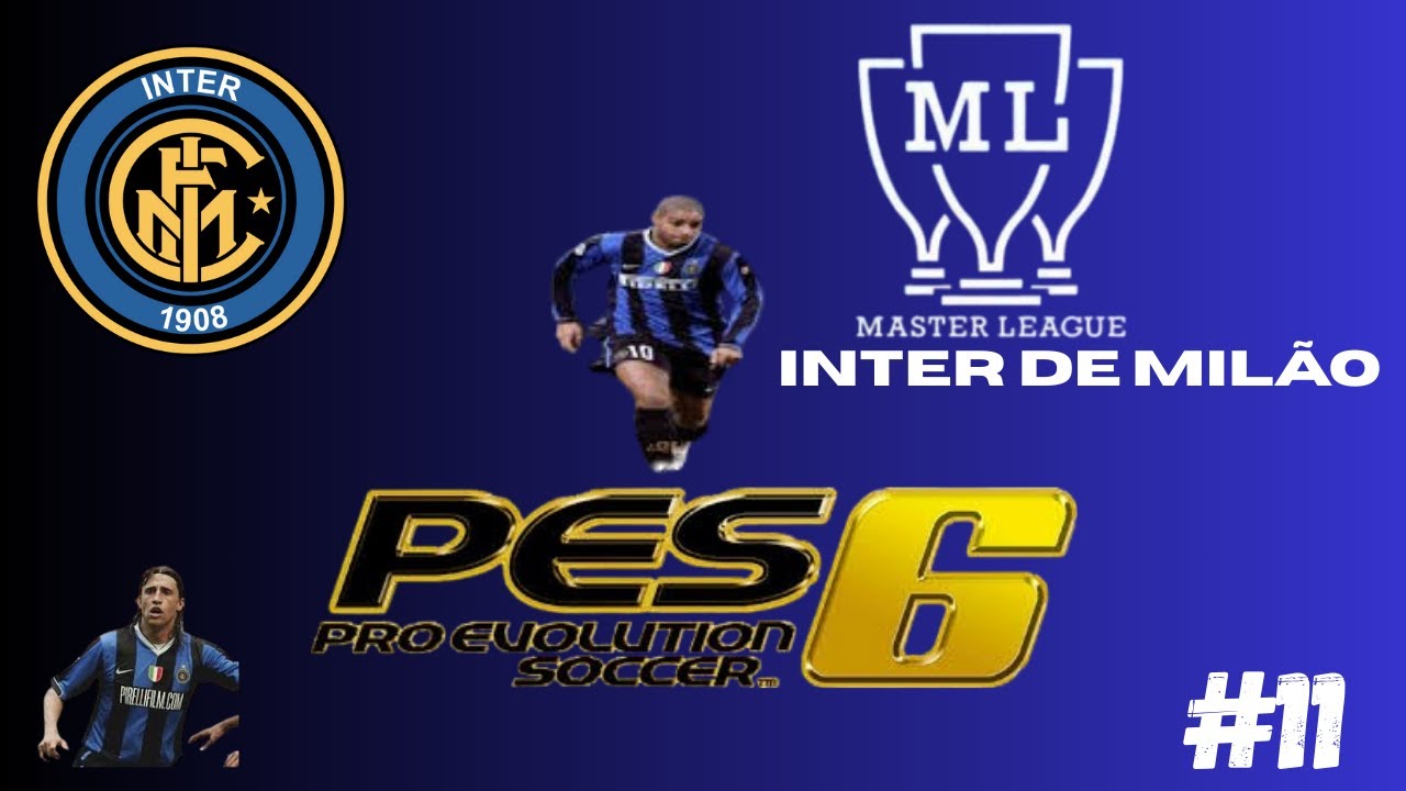 🔴LIVE: PES6 AO VIVO-PLAYSTATION 2 #11 - Master league o Inicio INTER DE MILÃO