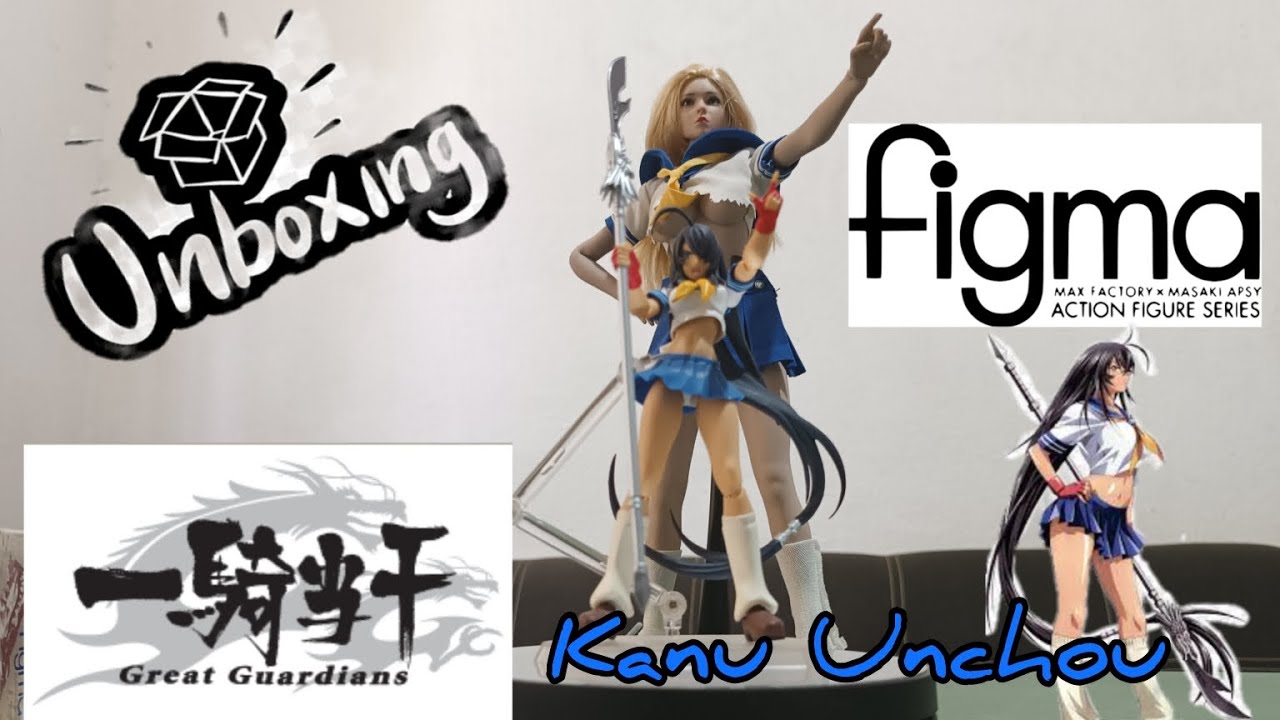 Unboxing de  Kanu Unchou del anime ikketousen de la línea figma.