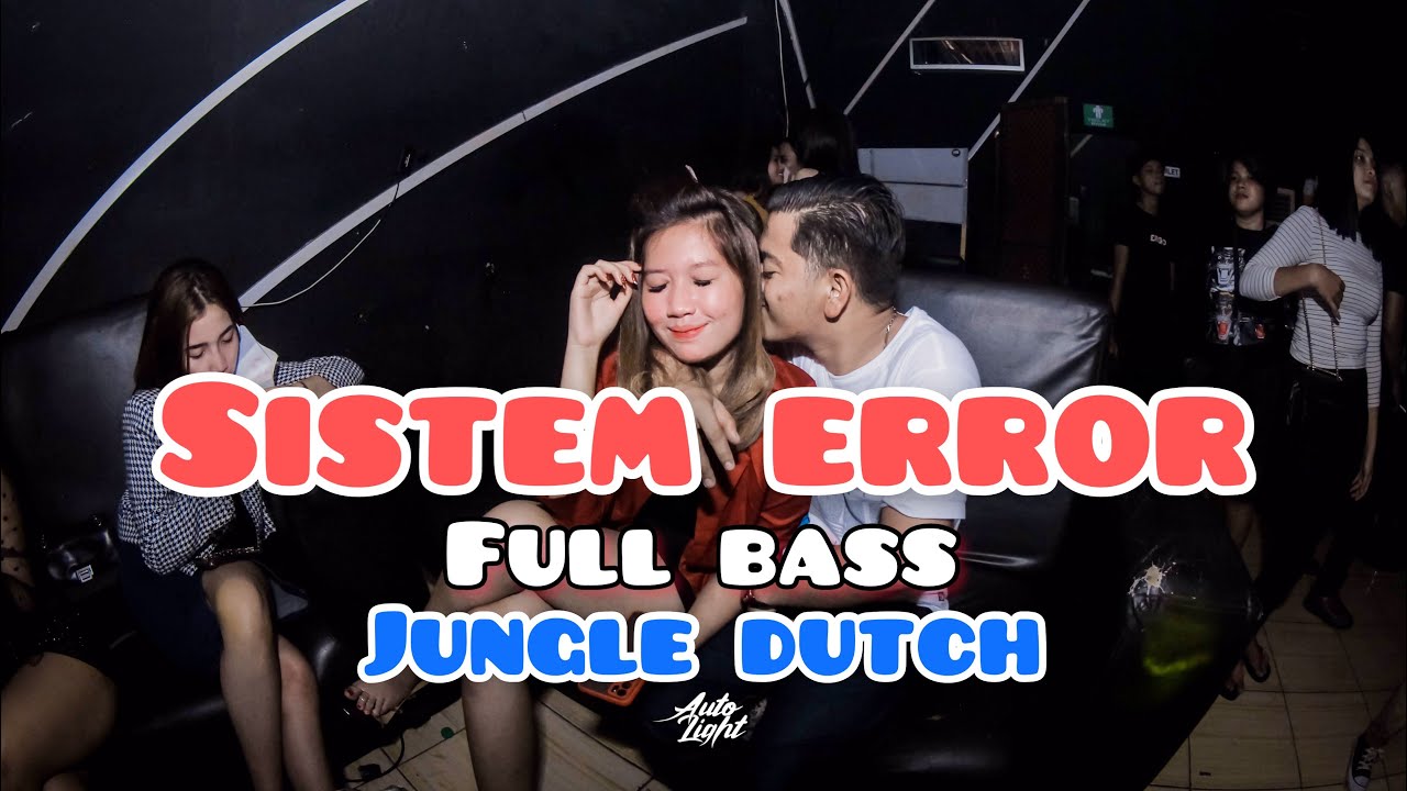 DJ SISTEM ERROR!! - REQ KERUPUK JENGKOL | JUNGLE DUTCH 2021 NGEGASSS