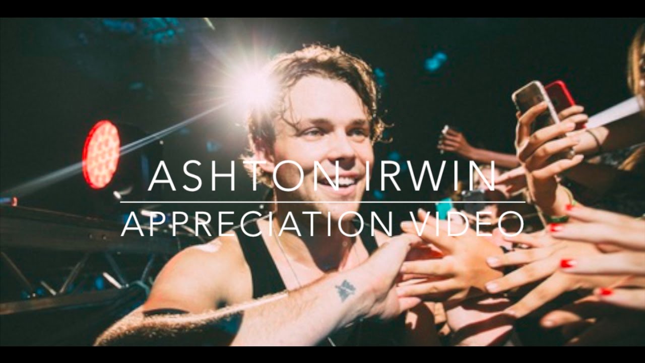ASHTON IRWIN APPRECIATION VIDEO