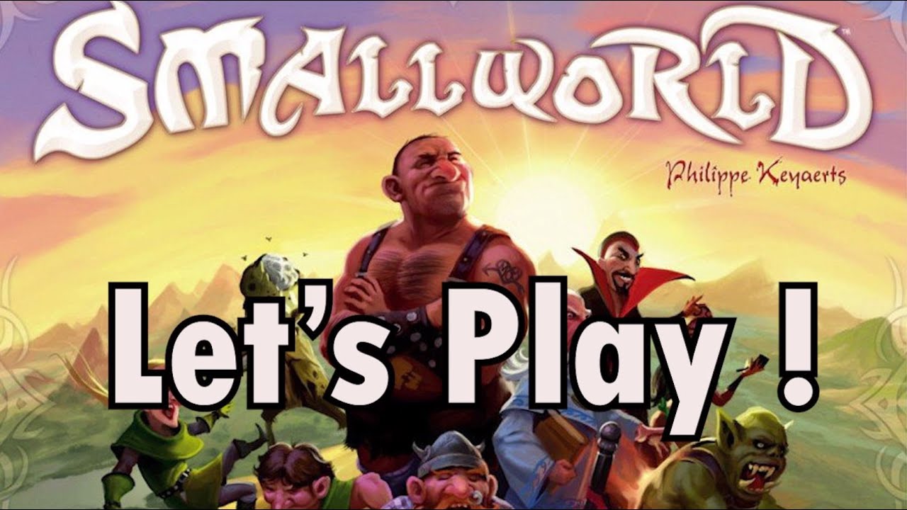 Let's Play #10 : Smallworld