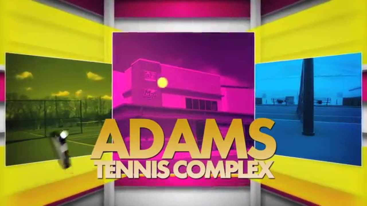 Adams Tennis Complex Promo