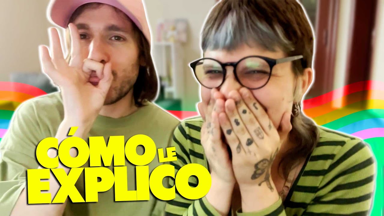 CÓMO LE EXPLICO A LOS LGBT? | Lichi y Dani