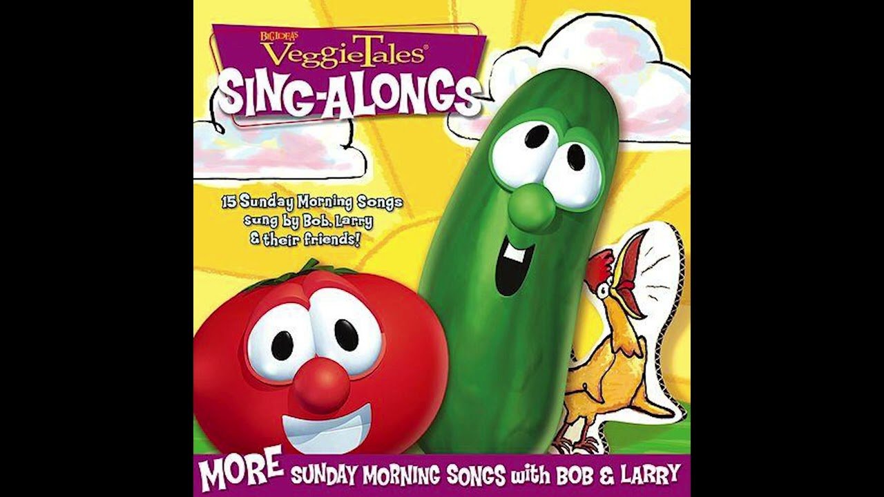 VeggieTales Sing-Alongs: More Sunday Morning Songs with Bob & Larry (Dialogue Bits)