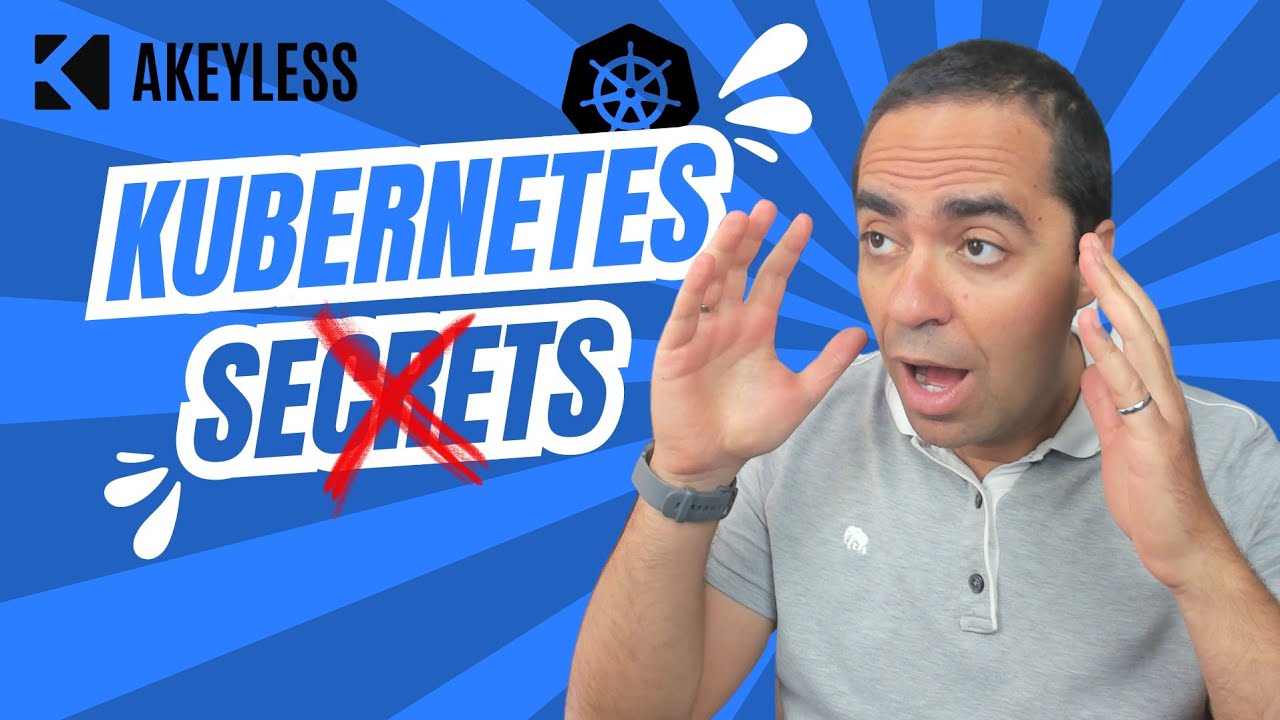 Secure Kubernetes Secrets Efficiently with Akeyless