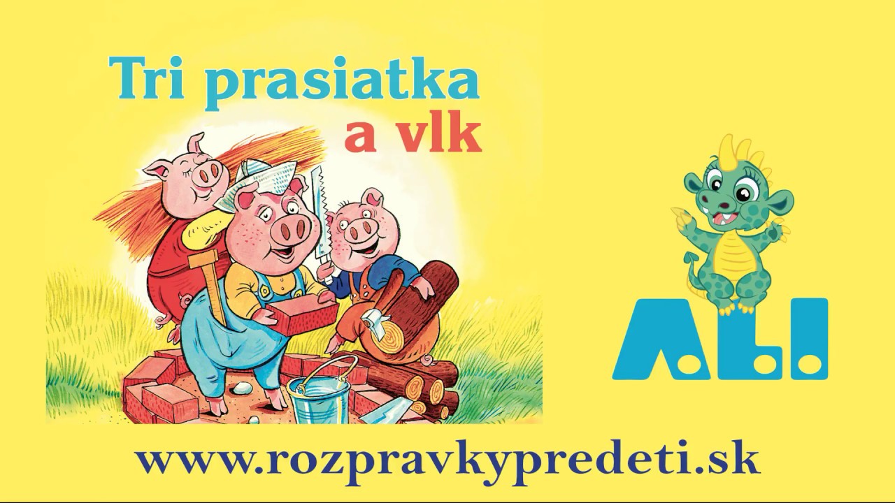 TRI PRASIATKA -  Rozprávka
