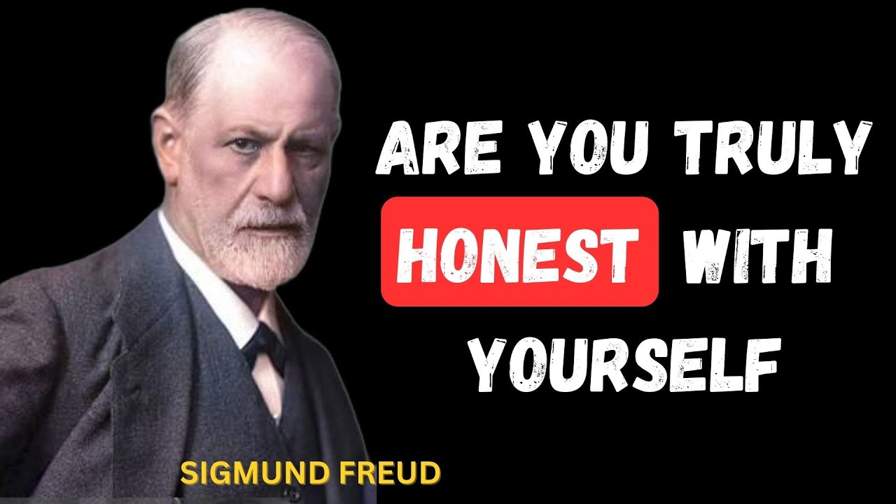 The Power of Self-Honesty: How Facing the Truth Can Transform Your Life | Sigmund Freud