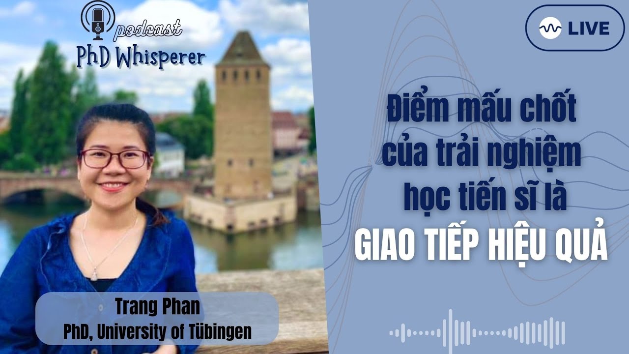 Trải nghiệm học TIẾN SĨ  tại Đức, người Đức có khó tính như lời đồn???|🎙️PhD Whisperer Ep 15