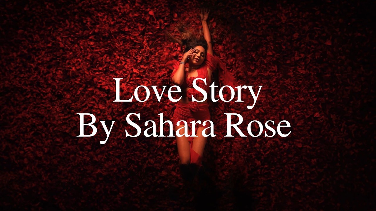 Love Story - Sahara Rose (Official Lyric Video)