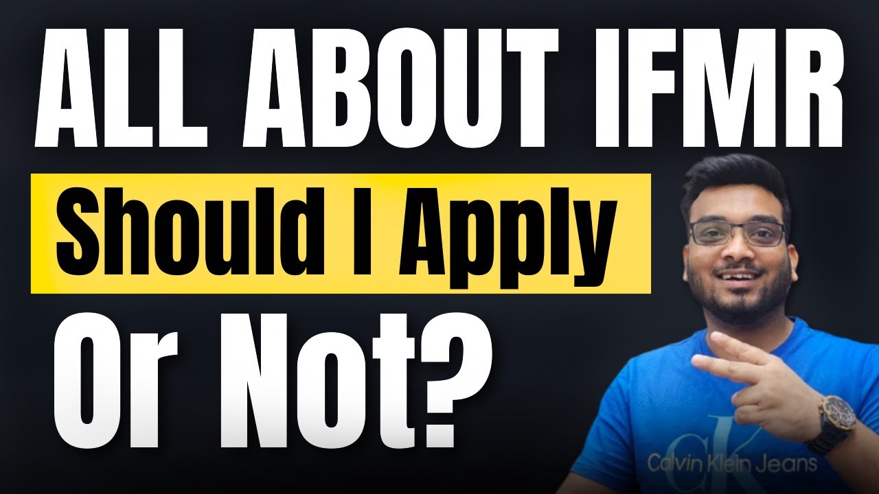 All About IFMR | Should I Apply or Not? Placements, Batch Profile, Cut off, Fees, Job Roles