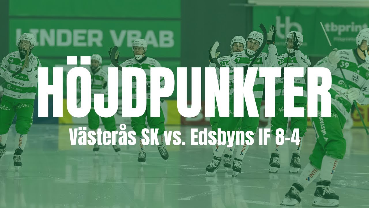 H&ouml;jdpunkter | V&auml;ster&aring;s SK - Edsbyns IF 8-4 | Elitserien Herr