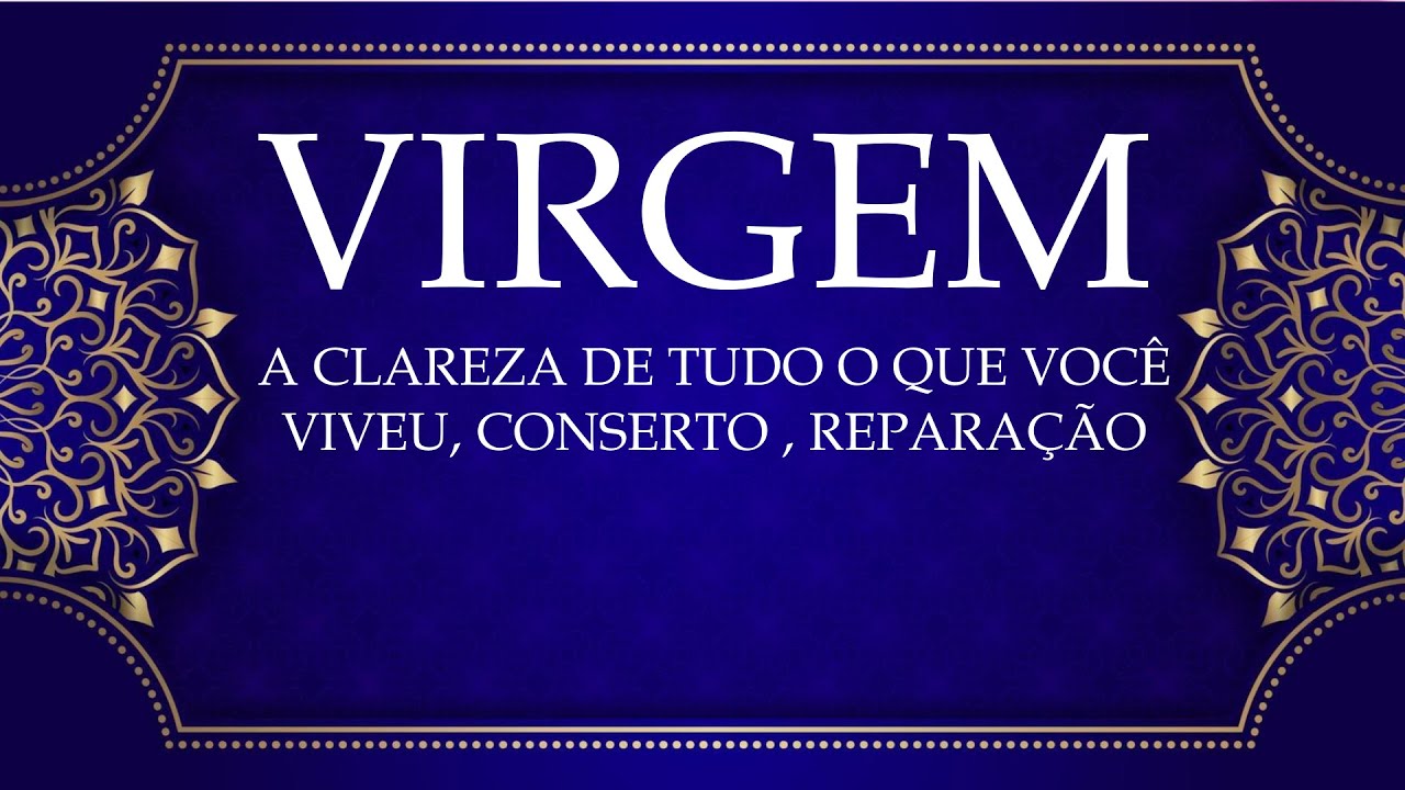 💫VIRGEM💫UMA GRANDE REPARAÇÃO DIVINA ESTÁ A ACONTECER NESTE MOMENTO