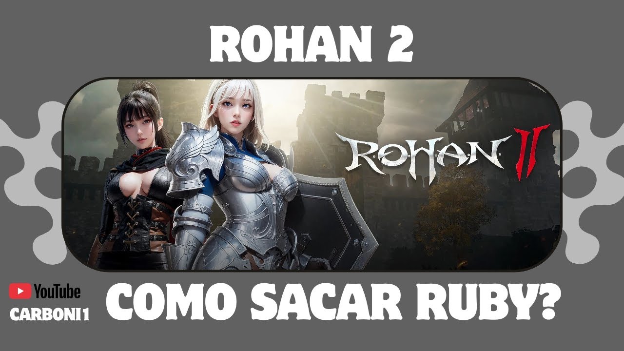 COMO SACAR SEU RUBY ? ROHAN 2