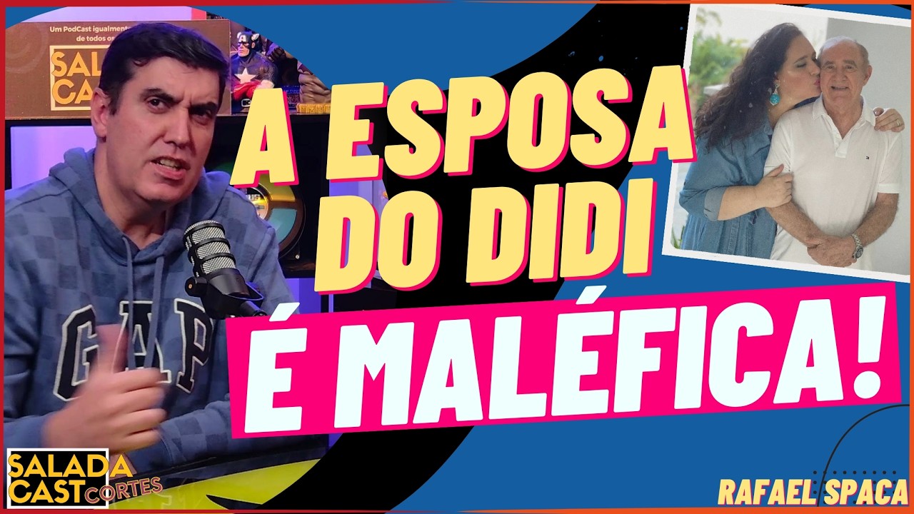 A  ESPOSA DO DIDI E MALÉFICA! - RAFAEL SPACA ✂️ #podcast  #cortespodcast #ostrapalhões