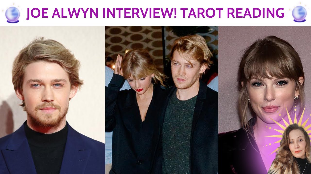 🔮❤️ JOE ALWYN TAROT INTERVIEW! - OVER TAYLOR?❤️🔮