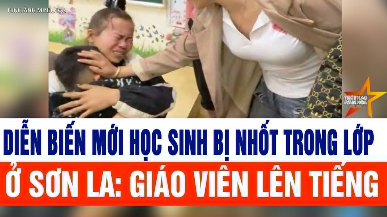 Diễn biến mới học sinh bị nhốt trong lớp ở Sơn La: Giáo viên lên tiếng