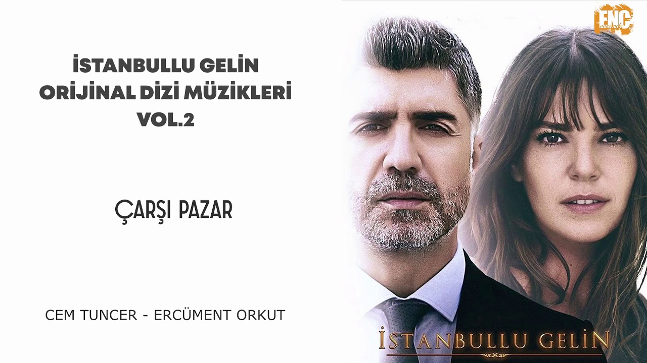 İstanbullu Gelin Orijinal Dizi Müzikleri Vol.2 - Çarşı Pazar