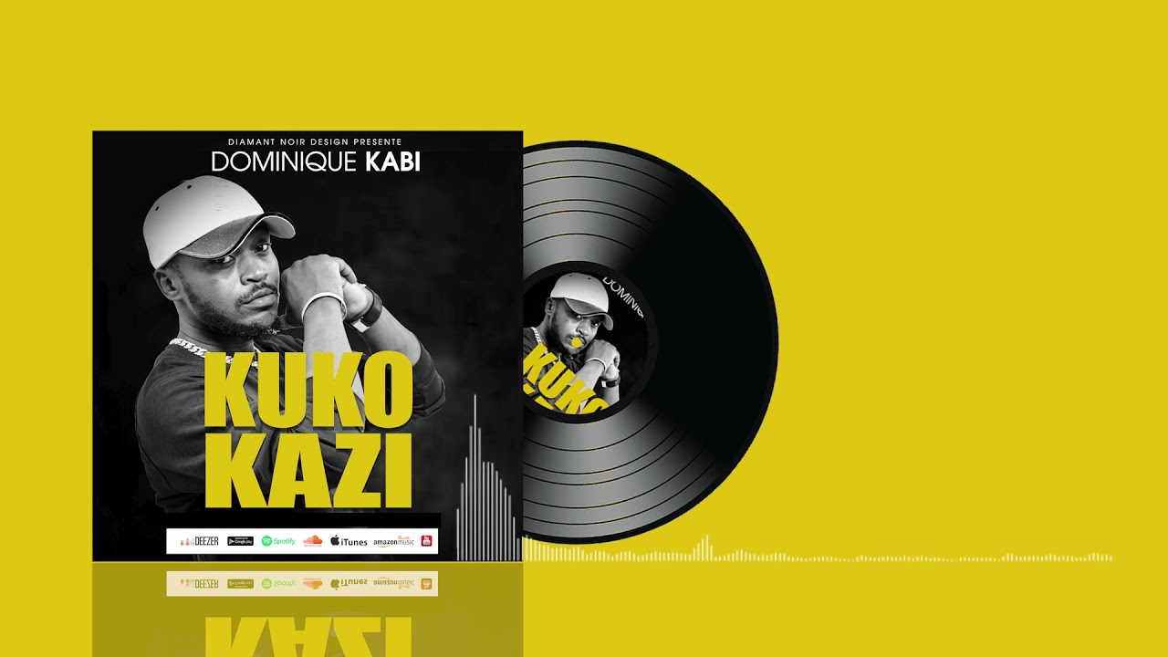 Kuko Kazi by Dominique Kabi (Audio Officiel) Dn Design.