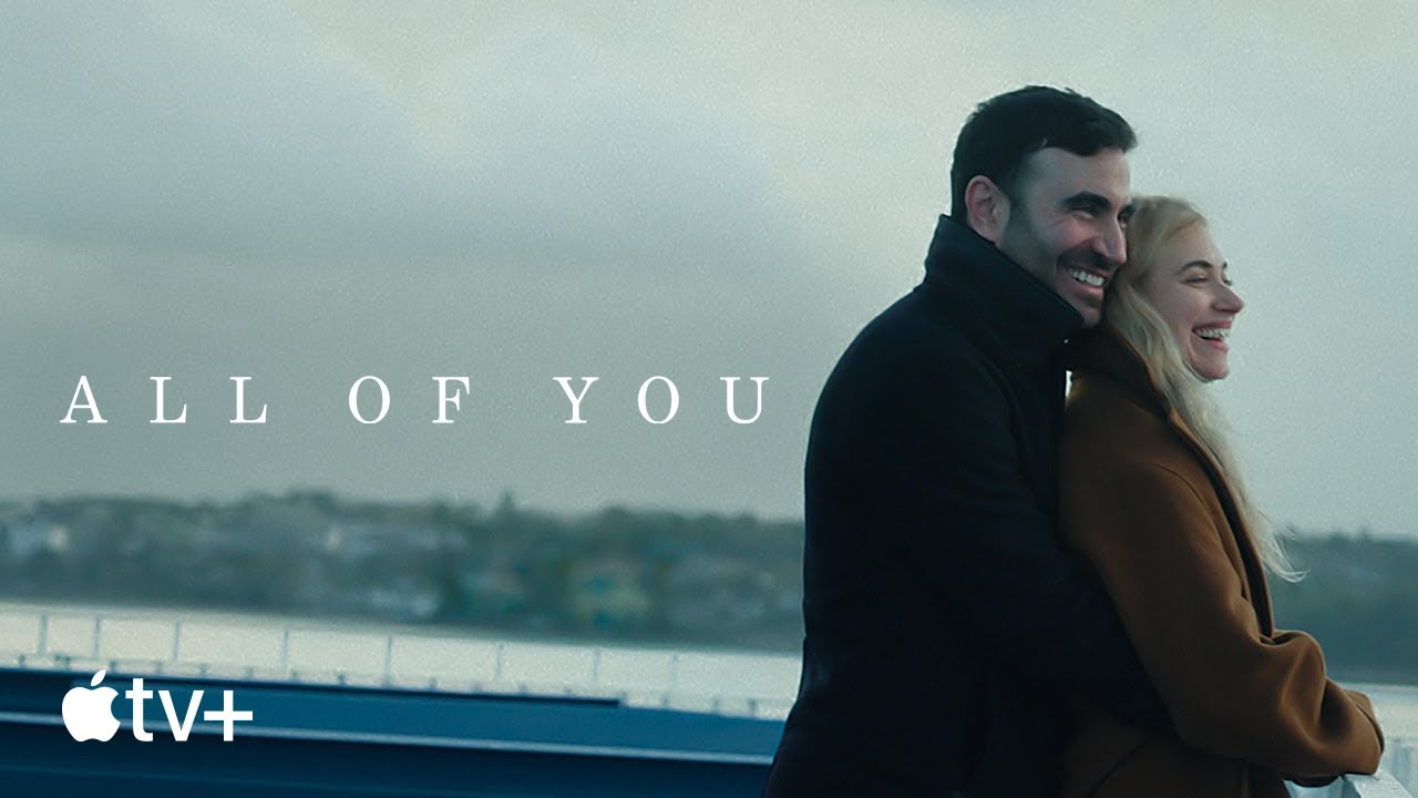 All of You — Official Trailer | Apple TV+
