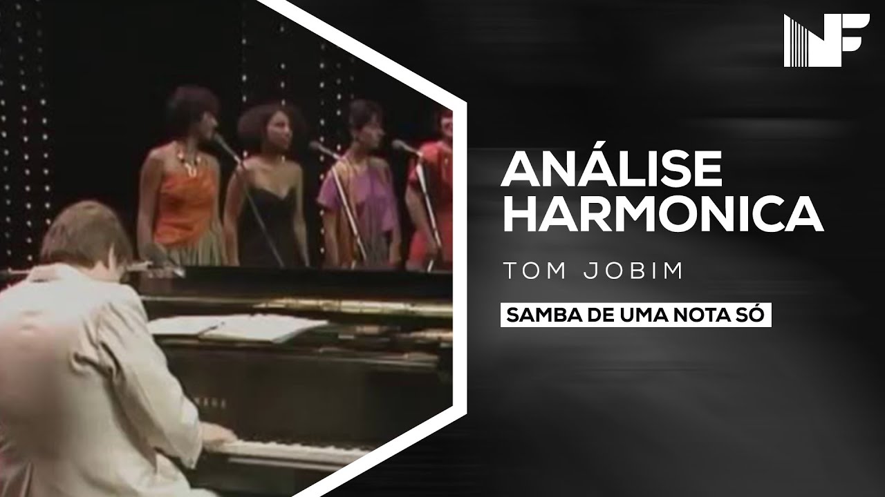 Análise Harmônica | Samba de uma nota só - Tom Jobim & Newton Mendonça