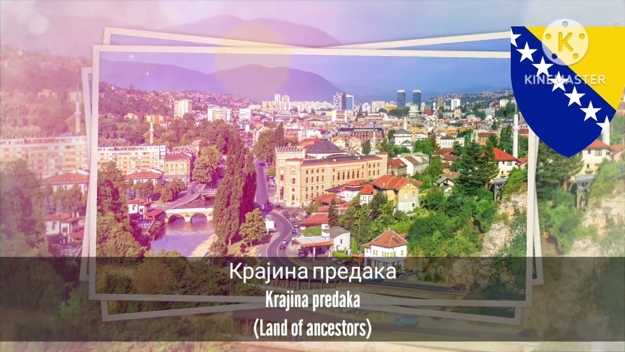 National Anthem of Bosnia and Herzegovina - Državna himna Bosne i Hercegovine